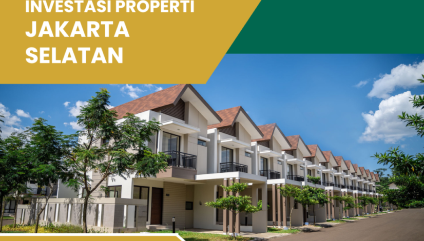 investasi-properti-jakarta-selatan