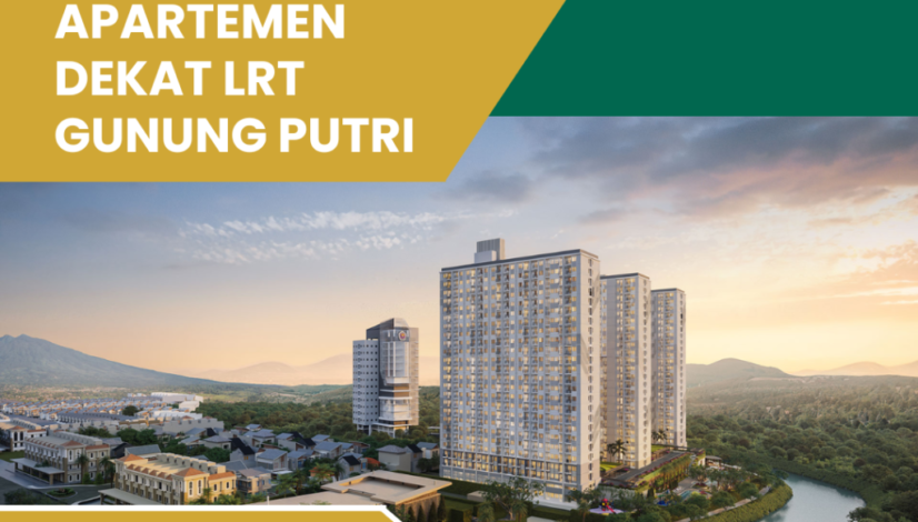 Apartemen Dekat LRT Gunung Putri